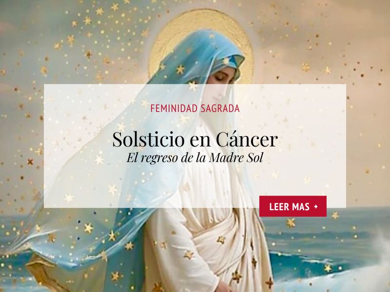 Escuela Rosa Mystica_Solsticio en Cancer_Madre Sol